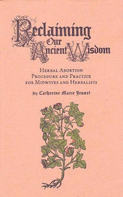 Reclaiming Our Ancient Wisdom: Midwives & Herbalists (Zine)