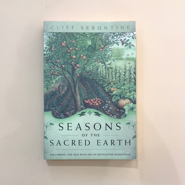 Seasons of the Sacred Earth by Cliff Seruntine