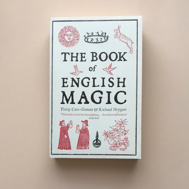 The Book of English Magic by Philip Carr-Gomm & Richard Heygate