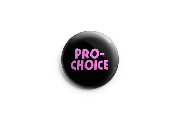 Pro-choice Pinback Button/ Badge