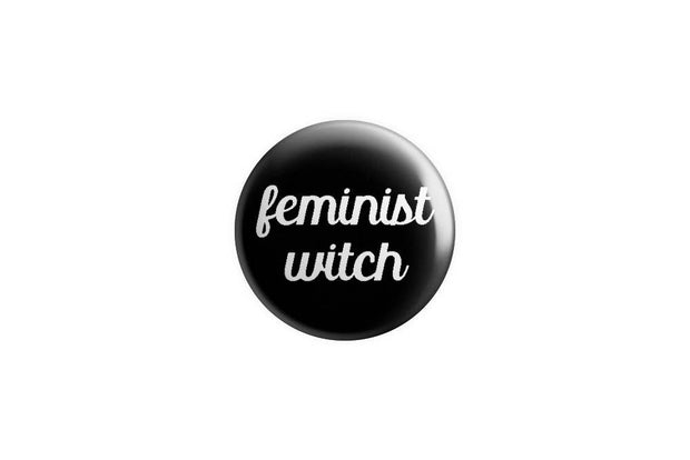 Feminist Witch Pinback Button/ Badge