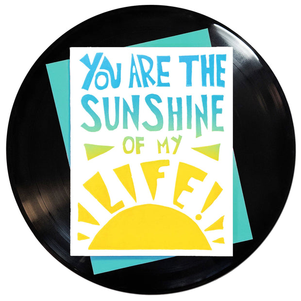 You Are The Sunshine Of My Life Greeting Card