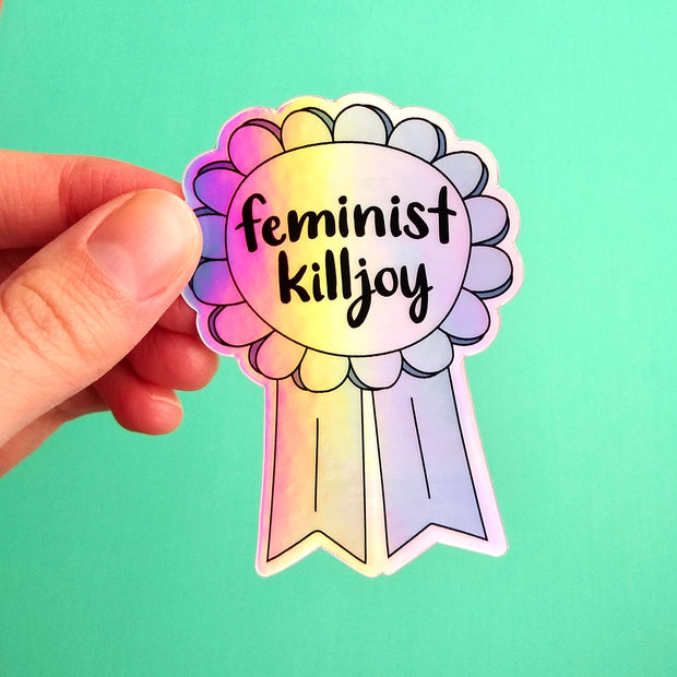 Feminist Killjoy Holographic Vinyl Sticker