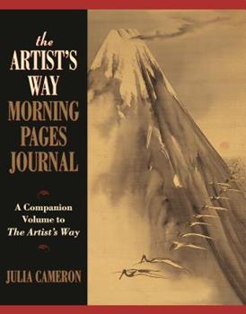 The Artist's Way Morning Pages Journal: A Companion Volume to the Artist's Way by Julia Cameron