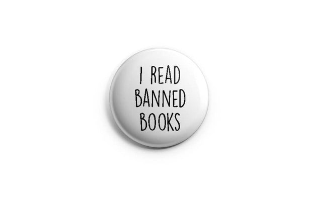 I Read Banned Books Pinback Button/ Badge